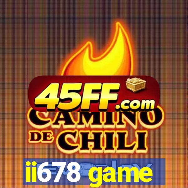 ii678 game